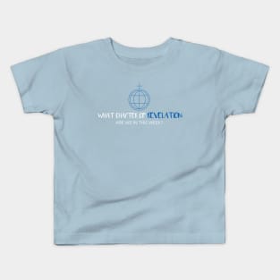 What Chapter of Revelation Are We In This Week? Kids T-Shirt